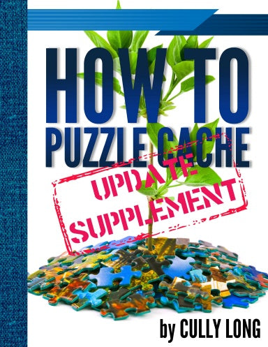 How to Puzzle Cache Suppliment  by Cully Long