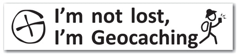 Sticker I'm not lost, I'm Geocaching Car Bumper Sticker