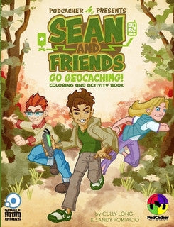 Sean and Friends Go Geocaching (Coloring Book) by Cully Long and Sandy Portacio